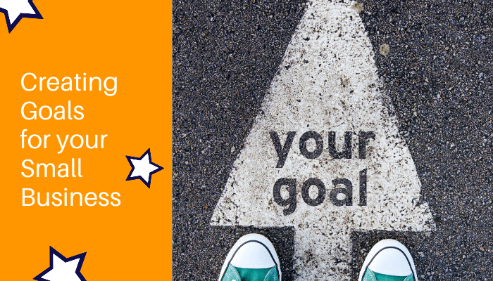 Setting Goals for Your Small Business - All Star Marketing